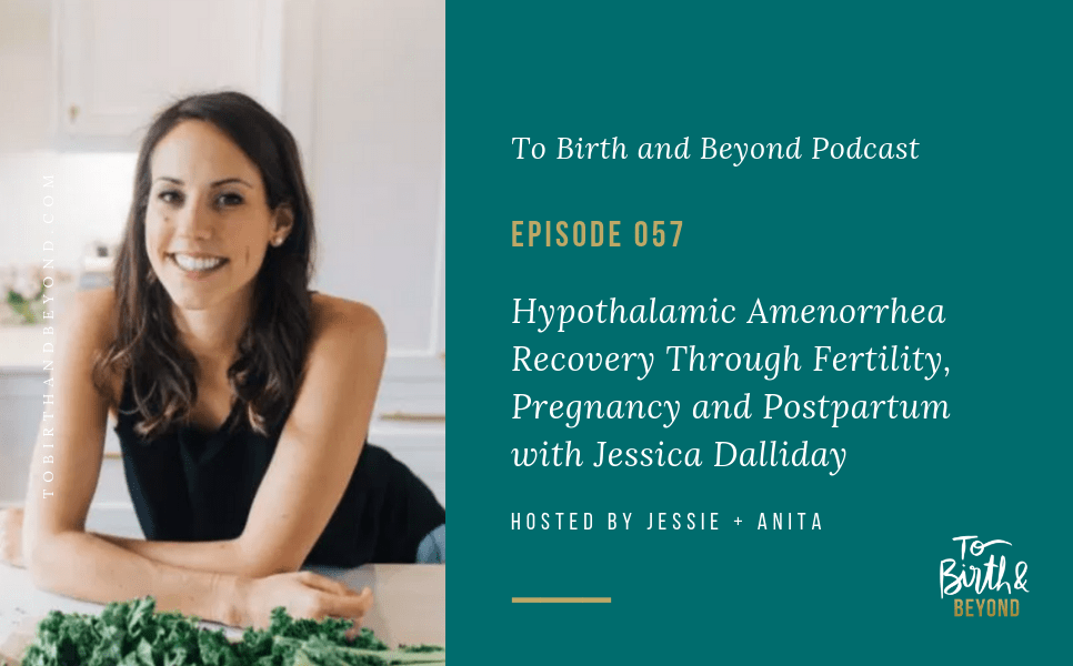 [PODCAST] Hypothalamic Amenorrhea Recovery Through Fertility, Pregnancy and Postpartum