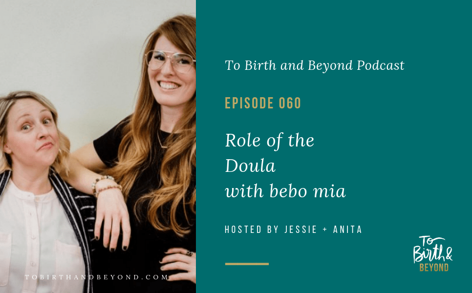 [PODCAST] BEST OF TBAB for Doula Week! Episode 24 Role of the Doula with Bebo Mia