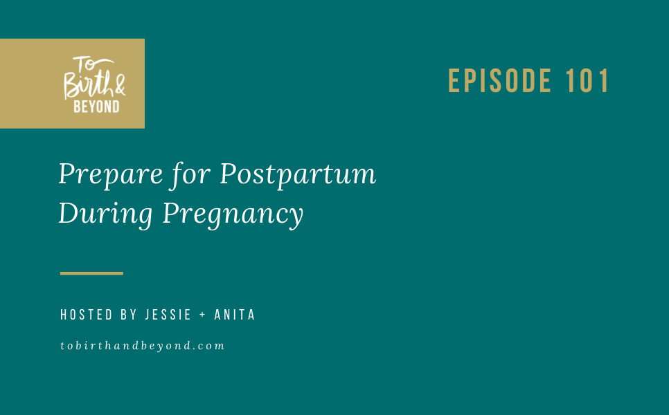 [PODCAST] Prepare for Postpartum During Pregnancy