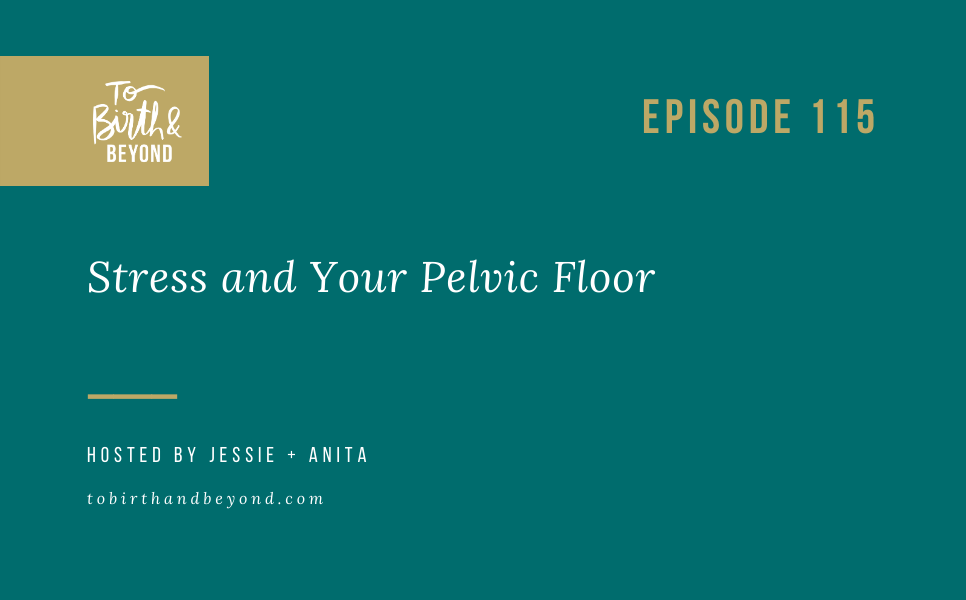 [PODCAST] Stress and Your Pelvic Floor