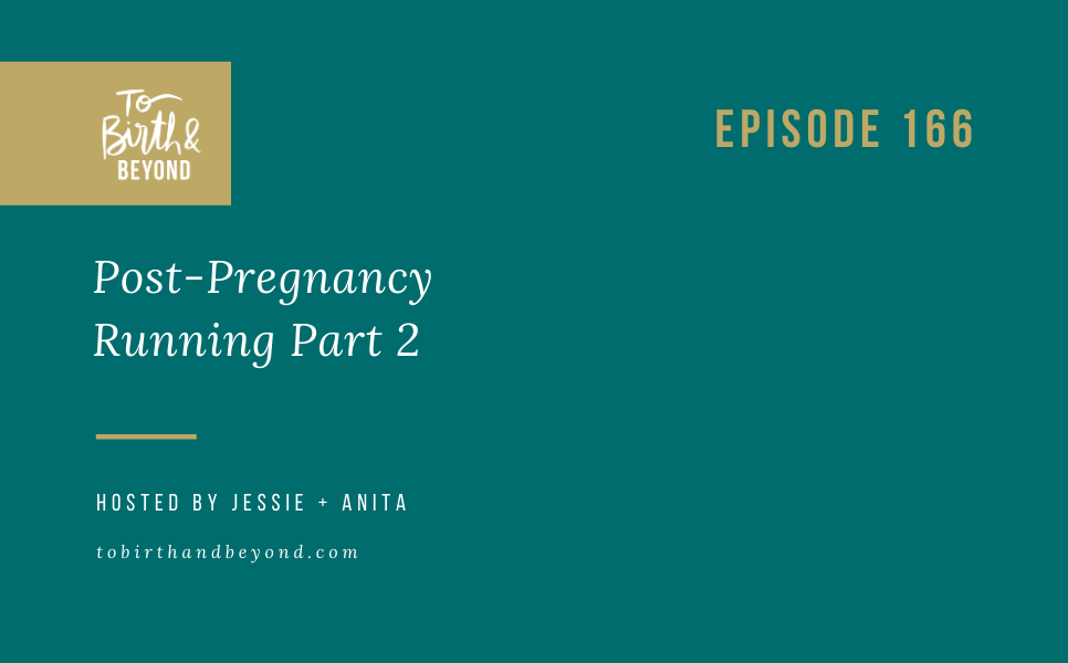 [PODCAST] Post-Pregnancy Running Part 2