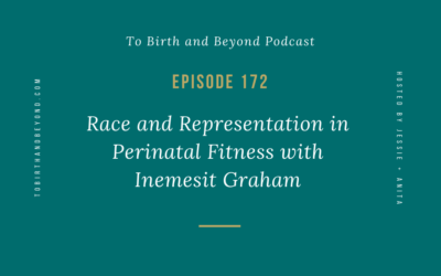 [PODCAST] Race and Representation in Perinatal Fitness with Inemesit Graham